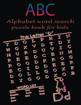 ABC alphabet word search puzzle book for kids: Word search by letter & color is learning book for kids. A brain bending puzzle for kids to keep their brain sharp & young. Large Print Word Search Puzzl