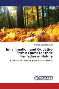 Paperback Inflammation and Oxidative Stress: Quest for Their Remedies in Nature Book