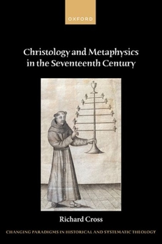 Hardcover Christology and Metaphysics in the Seventeenth Century Book