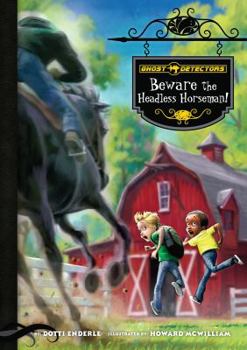 Library Binding Ghost Detectors Book 11: Beware the Headless Horseman! Book