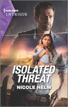 Isolated Threat - Book #4 of the Badlands Cops