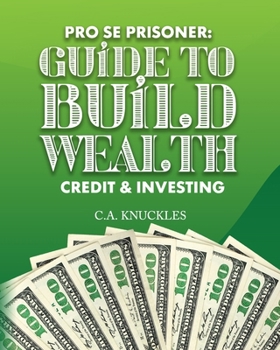 Paperback Pro Se Prisoner Guide to Build Wealth Credit & Investing Book