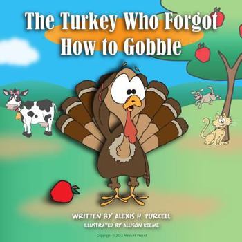Paperback The Turkey Who Forgot How To Gobble Book
