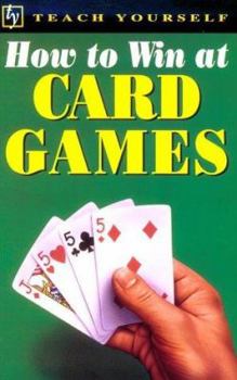 Paperback Teach Yourself How to Win at Card Games Book