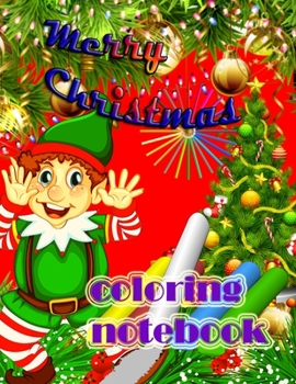 Merry Christmas coloring notebook: 100 Coloring Pages: Minions Christmas Coloring Book, Christmas Gift, For Kids, Crafts for Children, Coloring Pictures, ... Pictures, Unlined, Unofficial 8,5"x 11"