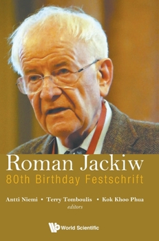 Roman Jackiw's 80th Birthday Festschrift