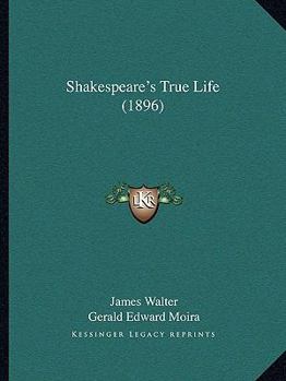 Paperback Shakespeare's True Life (1896) Book