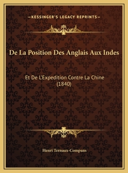 de la Position Des Anglais Aux Indes, Et de l'Exp�dition Contre La Chine