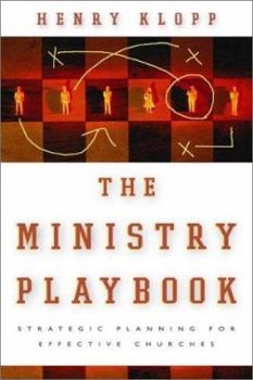 Paperback The Ministry Playbook: Strategic Planning for Effective Churches Book