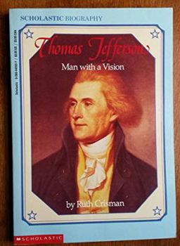 Paperback Thomas Jefferson, Man with a Vision Book