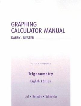 Paperback Graphing Calculator Manual: To Accompany Trigonometry Eighth Edition Book