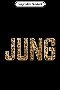 Paperback Composition Notebook: Jung First Name Cheetah Skin Birthday Gift Journal/Notebook Blank Lined Ruled 6x9 100 Pages Book