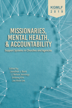 Paperback Missionaries, Mental Health, and Accountability: Support Systems in Churches and Agencies Book