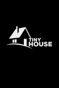 Tiny house: 6x9 TINY HOUSE | lined | ruled paper | notebook | notes