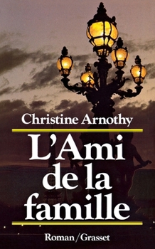 Paperback L'ami de la famille [French] Book