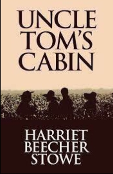Beecher Stowe Uncle Toms Cabin Illustrated