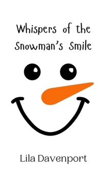 Hardcover Whispers of the Snowman's Smile Book