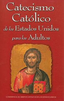 Paperback Catecismo Catolico de los Estados Unidos Para los Adultos [Spanish] Book