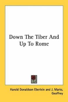 Down The Tiber And Up To Rome