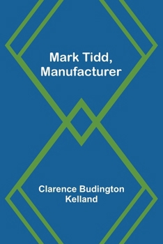 Mark Tidd, Manufacturer - Book #6 of the Mark Tidd