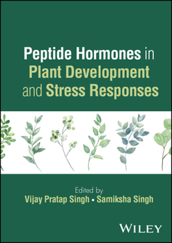 Hardcover Peptide Hormones in Plant Development and Stress Responses Book
