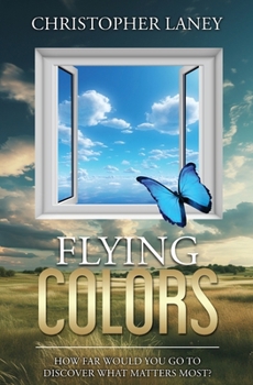 Paperback Flying Colors: A Soul-Stirring Adventure About Finding Your Wings Book
