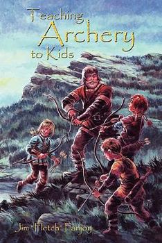 Paperback Teaching Archery To Kids Book