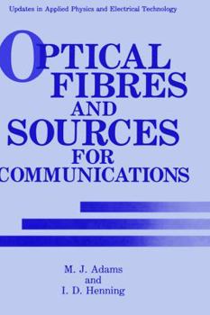 Hardcover Optical Fibres and Sources for Communications Book