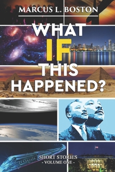Paperback What If This Happened? Short Stories: Volume One Book