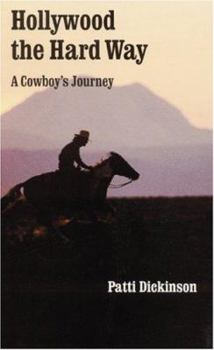 Paperback Hollywood the Hard Way: A Cowboy's Journey Book