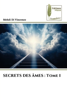 Paperback Secrets Des Âmes: Tome I [French] Book