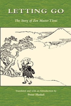Paperback Letting Go: The Story of Zen Master Tosui Book