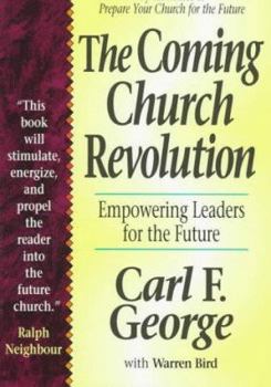 Paperback The Coming Church Revolution: Empowering Leaders for the Future Book