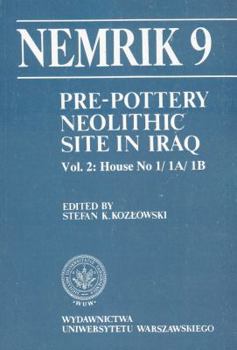 Paperback Pre-Pottery Neolithic Site in Iraq, Nemrik 9, Vol. 2: House No 1/1 A/1 B Book