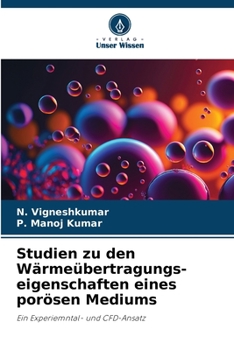 Paperback Studien zu den Wärmeübertragungs-eigenschaften eines porösen Mediums [German] Book