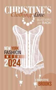 Paperback Christine's Clothing Line: New York Fashion Week 2024 Book