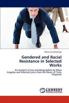 Paperback Gendered and Racial Resistance in Selected Works Book