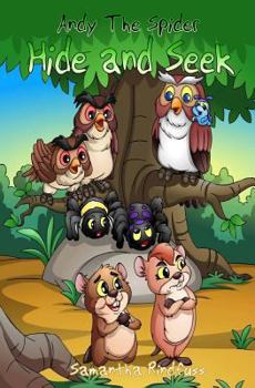 Andy The Spider: Hide and Seek - Book #2 of the Andy the Spider
