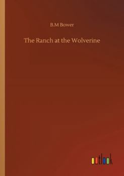 Paperback The Ranch at the Wolverine Book