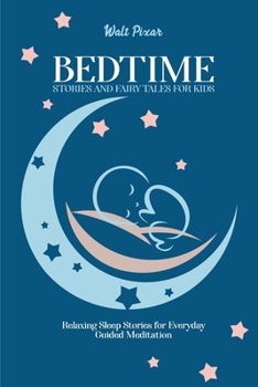 Paperback Bedtime Stories and Fairy Tales for Kids: Relaxing Sleep Stories for Everyday Guided Meditation Book