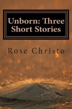 Unborn: Three Short Stories - Book #2 of the Unborn
