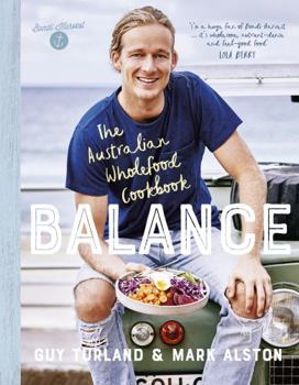Paperback Balance: The Australian Wholefood Cookbook Book