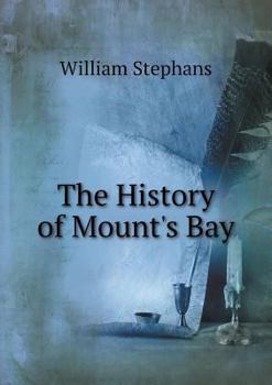 Paperback The History of Mount's Bay Book