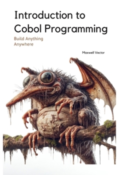 Paperback Introduction to Cobol Programming: A Comprehensive Tutorial with Full Cobol Code Book