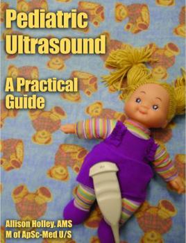 Paperback Pediatric Ultrasound A Practical Guide Book