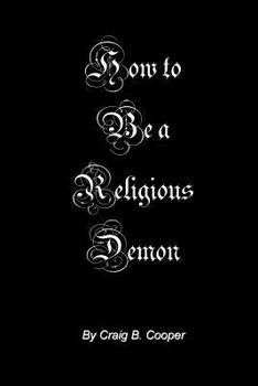 Paperback How to Be a Religious Demon Book