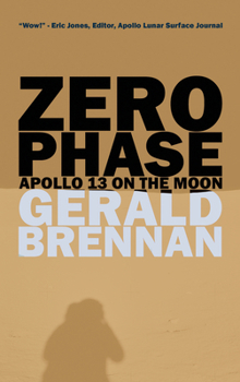 Paperback Zero Phase: Apollo 13 on the Moon Book