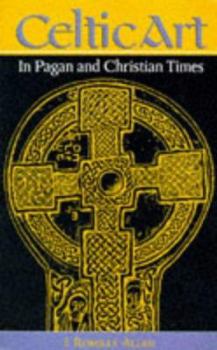 Paperback Celtic Art In Pagan and Christian Times Book