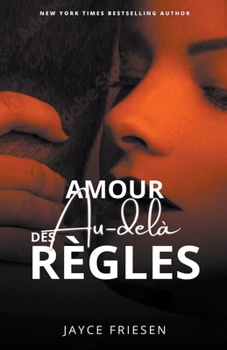 Paperback Amour au-delà des règles [French] Book
