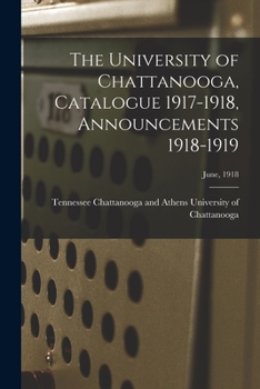 The University of Chattanooga, Catalogue 1917-1918, Announcements 1918-1919; June, 1918